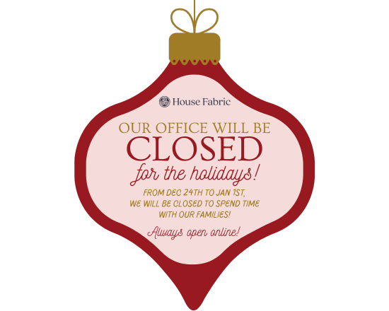 House Fabric Holiday Hours